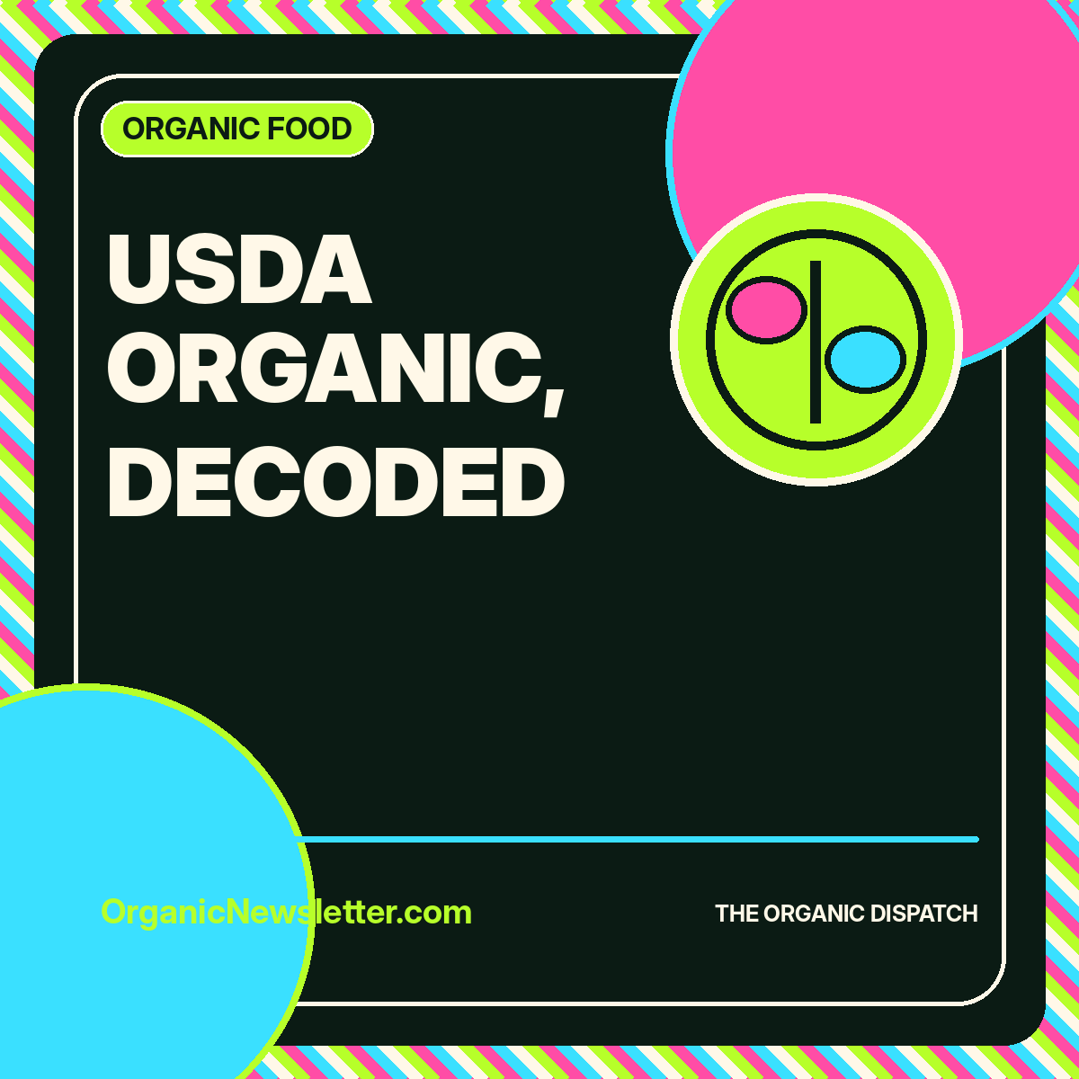 USDA Organic, Decoded featured image